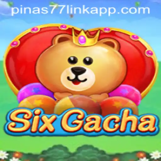Exploring the Dynamics and Thrills of SixGacha with Pinas77.COM